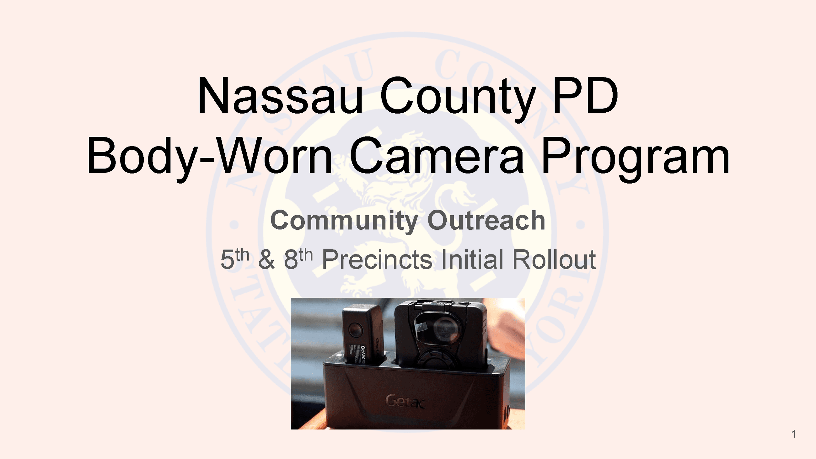 Presentation from Informational Meeting on Police Body Worn Cameras_Page_1 Opens in new window