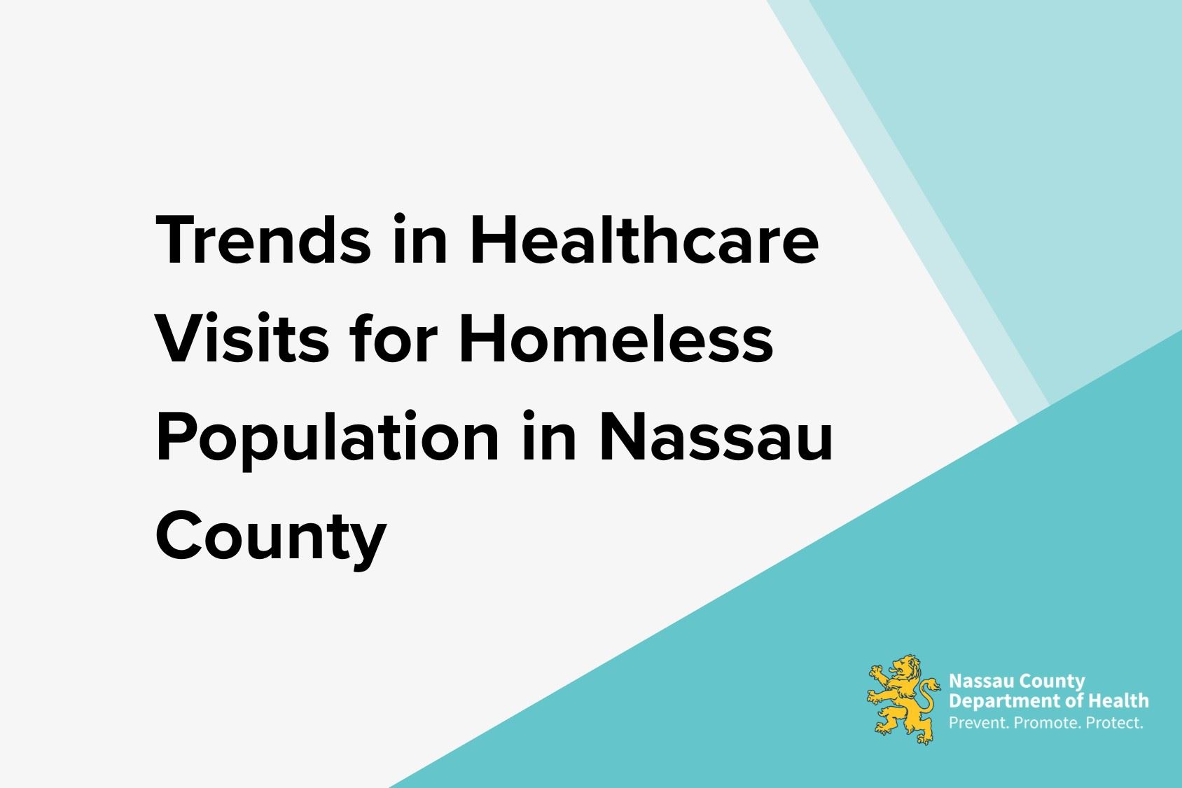 Trends in Healthcare Visits for Homeless Population in Nassau County