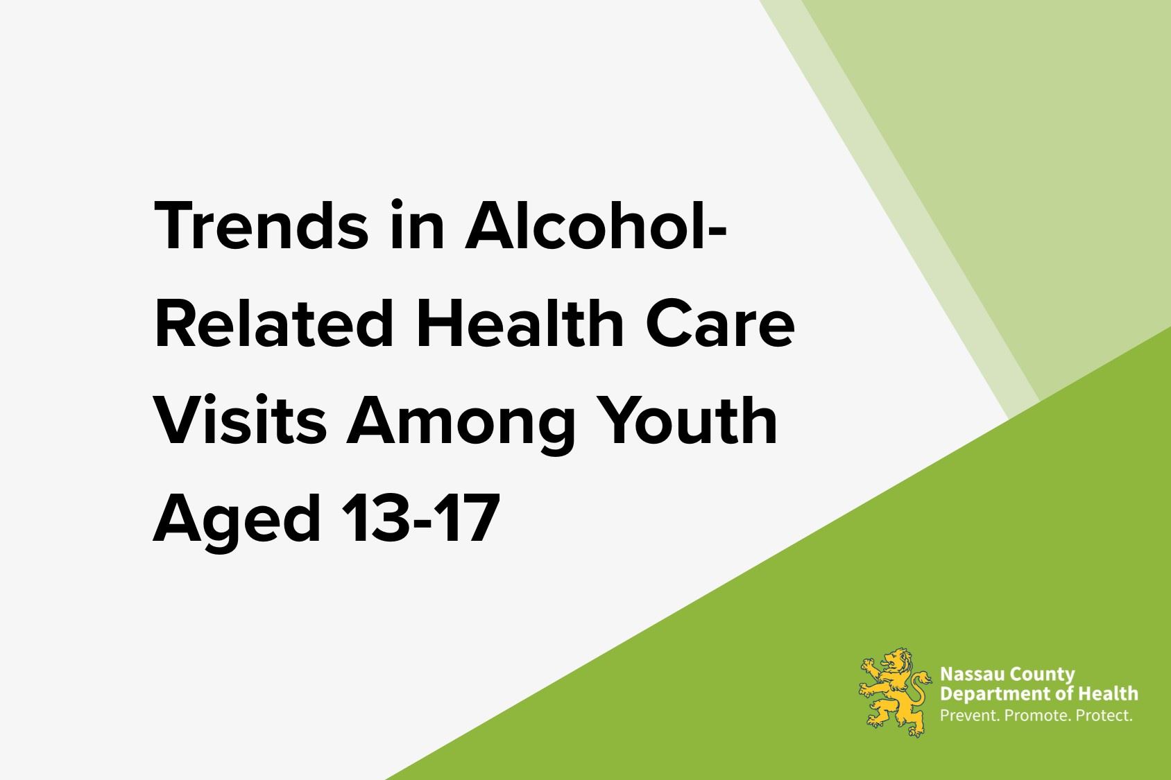 Trends in Alcohol Related Health Care Visits Among Youths Ages 13 to 17